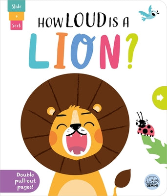 How Loud Is a Lion? by Regan, Lisa