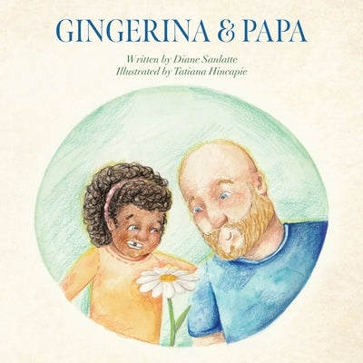 Gingerina & Papa by Sanlatte, Diane