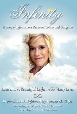 Infinity: A Story of Infinite Love Between Mother and Daughter by Kiefer, Janice
