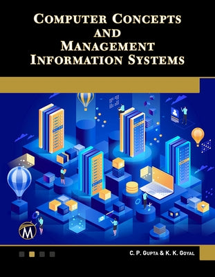 Computer Concepts and Management Information Systems by Gupta, C. P.