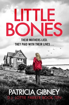 Little Bones by Gibney, Patricia