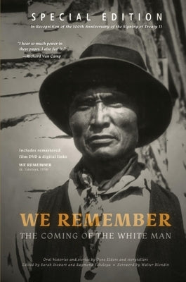 We Remember the Coming of the White Man by Stewart, Sarah