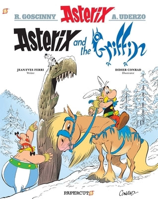 Asterix Vol. 39: Asterix and the Griffin by Ferri, Jean-Yves