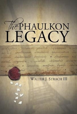 The Phaulkon Legacy by Strach, Walter J., III
