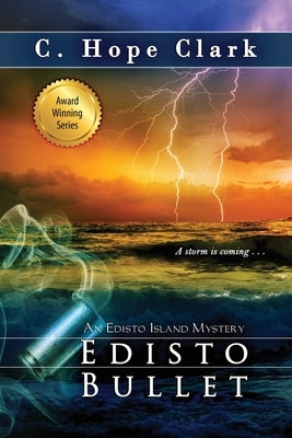 Edisto Bullet: Book 10 in the Edisto Island Mysteries by Clark, C. Hope