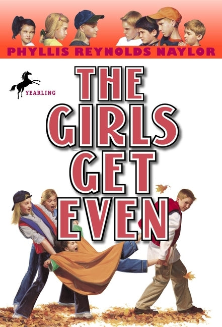 The Girls Get Even by Naylor, Phyllis Reynolds