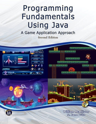 Programming Fundamentals Using Java: A Game Application Approach [With CD (Audio)] by McAllister, William