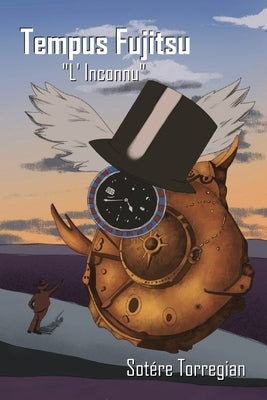 Tempus Fujitsu: L' Inconnu by Torregian, SotÃ©re