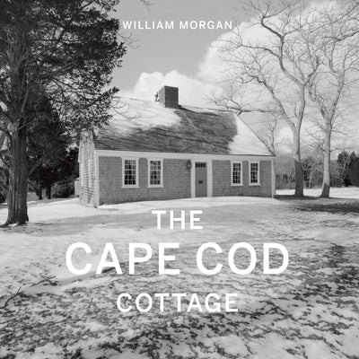 The Cape Cod Cottage by Morgan, William