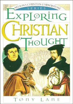 Exploring Christian Thought by Lane, Tony