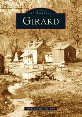 Girard by Eiler, Linda Lee Hessong