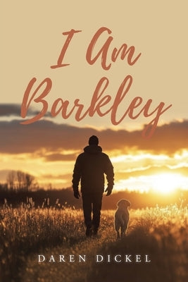 I Am Barkley by Dickel, Daren