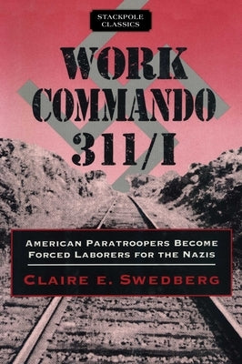 Work Commando 311/I by Swedberg, Claire E.