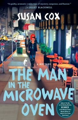 The Man in the Microwave Oven: A Mystery by Cox, Susan
