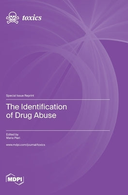The Identification of Drug Abuse by Pieri, Maria