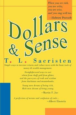 Dollars & Sense by Sacristen, T. L.