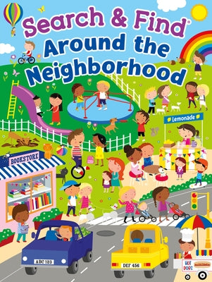 Search & Find Around the Neighborhood: Hardcover by Publishing, Kidsbooks