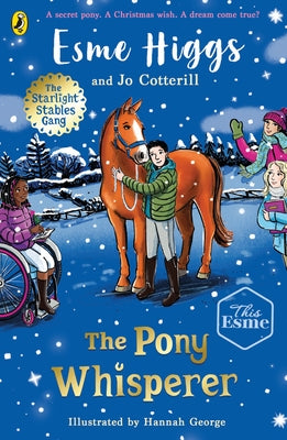 The Pony Whisperer by Higgs, Esme