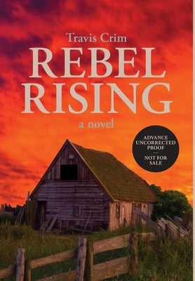 Rebel Rising by Crim, Travis