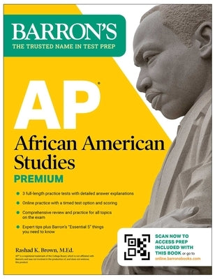 AP African American Studies Premium, First Edition: Prep Book with 3 Practice Tests + Comprehensive Review + Online Practice by Barron's Educational Series
