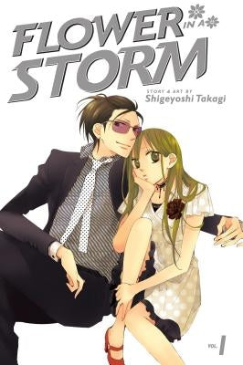 Flower in a Storm, Vol. 1 by Takagi, Shigeyoshi