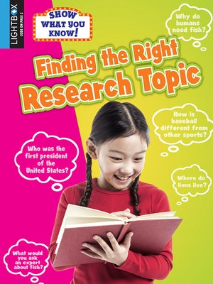 Finding the Right Research Topic by Coleman, Kelly