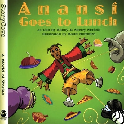 Anansí Goes to Lunch by Norfolk, Bobby