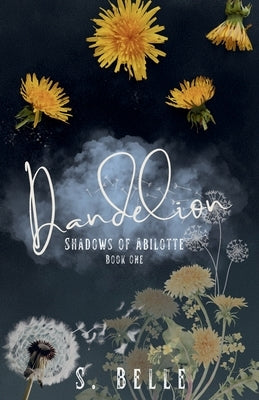 Dandelion by Belle, S.
