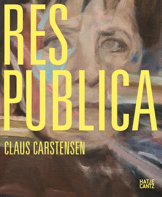 Res Publica: Art as a Public Affair by Carstensen, Claus