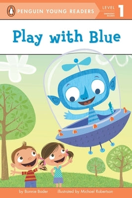 Play with Blue by Bader, Bonnie