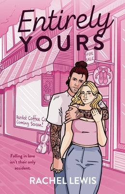 Entirely Yours by Lewis, Rachel