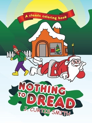 Nothing to Dread by J Curtis Smith