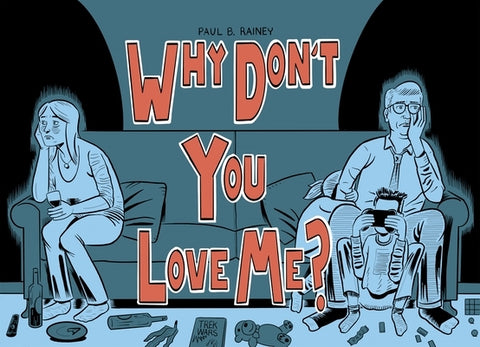 Why Don't You Love Me? by Rainey, Paul B.