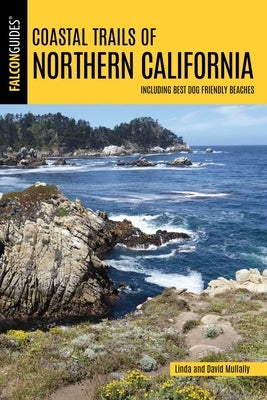 Coastal Trails of Northern California by Mullally, Linda