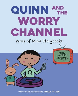 Quinn and the Worry Channel by Ryden, Linda