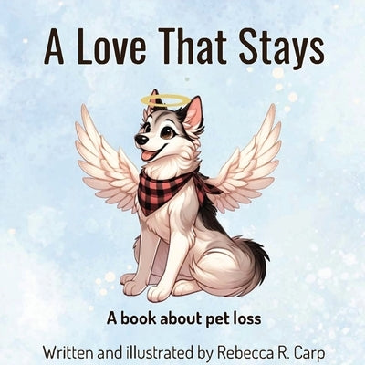 A Love That Stays by Carp, Rebecca Rose