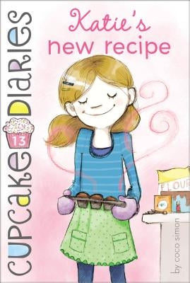 Katie's New Recipe: Volume 13 by Simon, Coco