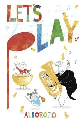 Let's Play! by Alborozo, Gabriel