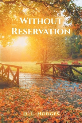 Without Reservation by Hodges, D. L.