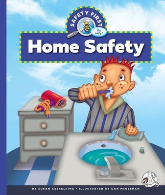 Home Safety by Kesselring, Susan