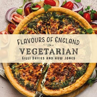 Flavours of England: Vegetarian by Davies, Gilli