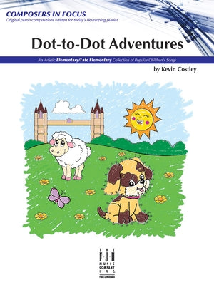 Dot-To-Dot Adventures: An Artistic Elementary/Late Elementary Collection of Popular Children's Songs by Alexander, Van
