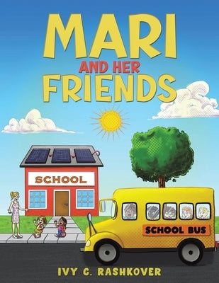 Mari and Her Friends by Rashkover, Ivy C.