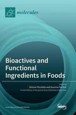 Bioactives and Functional Ingredients in Foods by Pacifico, Severina