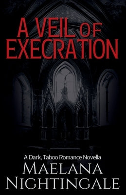A Veil of Execration by Nightingale, Maelana