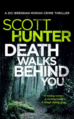 Death Walks Behind You by Hunter, Scott