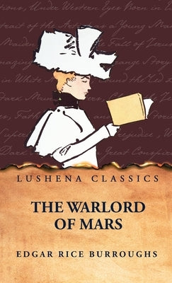 The Warlord of Mars by Edgar Rice Burroughs
