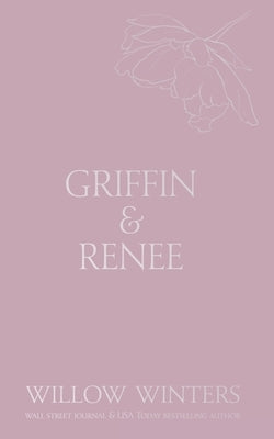 Griffin & Renee: Kiss Me in This Small Town by Winters, Willow