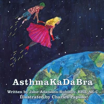 Asthmakadabra: An Asthma Adventure by Rubinov Rrt, Jane E.