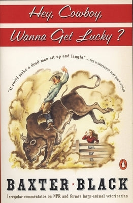 Hey Cowboy, Wanna Get Lucky? by Black, Baxter F.